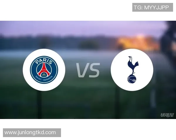 意甲热刺小胜巴黎圣日耳曼战术解析全场反应热烈引发热议